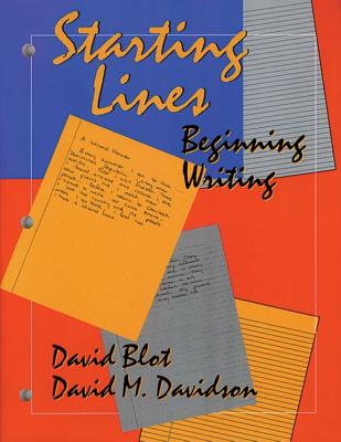 Starting Lines: Beginning Writing - Blot, David, and Davidson, David, and Blot, Dave