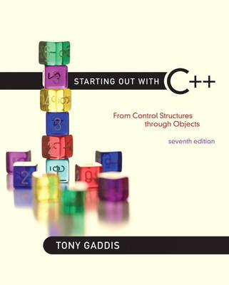 Starting Out with C++: From Control Structures Through Objects - Gaddis, Tony