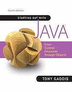 Starting Out with Java: From Control Structures Through Objects