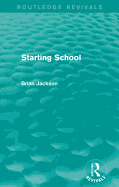 Starting School (Routledge Revivals)