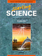 Starting Science - Fraser, Alan, and Gilchrist, Ian