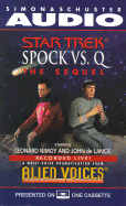Startrek: Spock Vs Q: The Sequel
