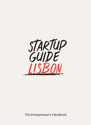Startup Guide Lisbon - Startup Guide (Editor)
