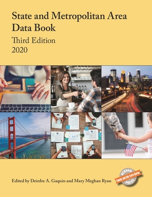 State and Metropolitan Area Data Book 2020 - Gaquin, Deirdre A (Editor), and Ryan, Mary Meghan (Editor)