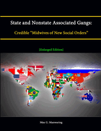 State and Nonstate Associated Gangs: Credible "Midwives of New Social Orders" [Enlarged Edition]