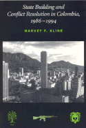 State Building and Conflict Resolution in Colombia, 1986-1994