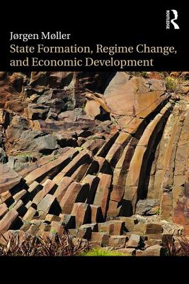 State Formation, Regime Change, and Economic Development - M�ller, J�rgen