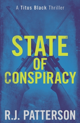 State of Conspiracy - Patterson, R J