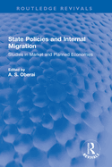 State Policies and Internal Migration: Studies in Market and Planned Economies