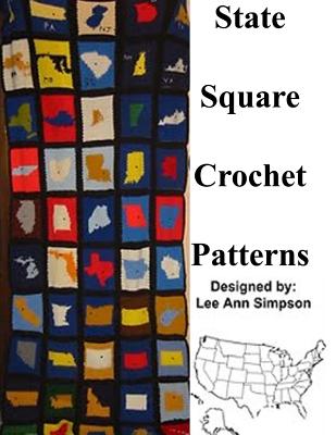 State Square Crochet Patterns - Simpson, Lee Ann