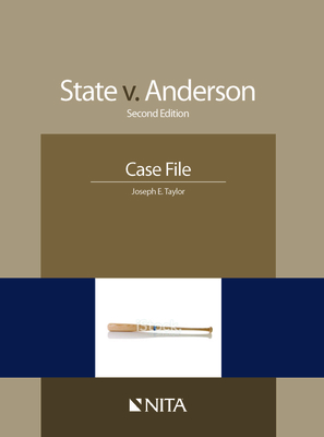State v. Anderson: Case File - Taylor, Joseph E