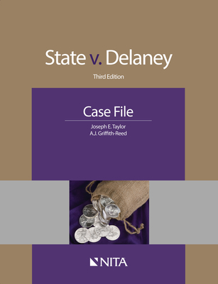 State v. Delaney: Case File - Taylor, Joseph E, and Griffith-Reed, A J