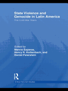 State Violence and Genocide in Latin America: The Cold War Years