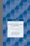 State Voting Laws in America: Historical Statutes and Their Modern Implications