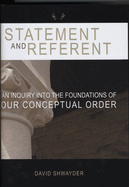 Statement and Referent: An Inquiry Into the Foundations of Our Conceptual Order