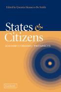States and Citizens: History, Theory, Prospects