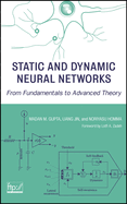Static and Dynamic Neural Networks: From Fundamentals to Advanced Theory
