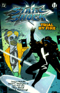 Static Shock: Trial by Fire