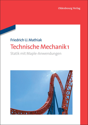 Statik mit Maple-Anwendungen - Mathiak, Friedrich U