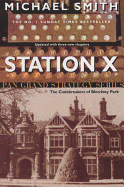 Station X: The Code Breakers of Bletchley Park