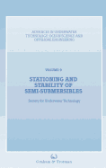 Stationing and Stability of Semi-Submersibles