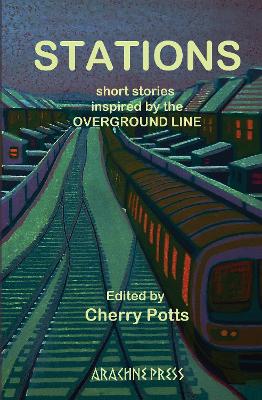 Stations - Potts, Cherry (Editor), and Sawbridge, Bartle, and Bausor, David