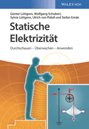 Statische Elektrizit?t: Durchschauen - ?berwachen - Anwenden