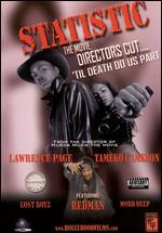 Statistic...'til Death Do Us Part [Director's Cut]