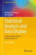 Statistical Analysis and Data Display: An Intermediate Course with Examples in R