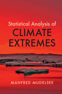 Statistical Analysis of Climate Extremes