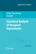 Statistical Analysis of Designed Experiments, Third Edition
