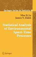 Statistical Analysis of Environmental Space-Time Processes