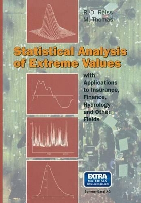 Statistical Analysis of Extreme Values - Reiss, Rolf-Dieter (Editor), and Thomas, Michael (Editor)