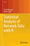 Statistical Analysis of Network Data with R