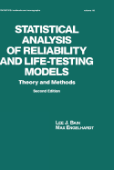 Statistical Analysis of Reliability and Life-Testing Models: Theory and Methods, Second Edition,