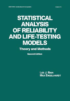 Statistical Analysis of Reliability and Life-Testing Models: Theory and Methods, Second Edition, - Bain, Lee, and Englehardt, Max