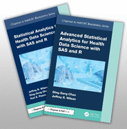 Statistical Analytics for Health Data Science with SAS and R, Two-Volume Set