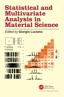 Statistical and Multivariate Analysis in Material Science - Luciano, Giorgio (Editor)