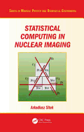 Statistical Computing in Nuclear Imaging