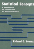 Statistical Concepts: A Second Course for Education and the Behavioral Sciences
