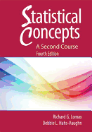 Statistical Concepts - A Second Course