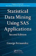 Statistical Data Mining Using SAS Applications