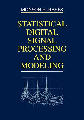 Statistical Digital Signal Processing and Modeling - Hayes, Monson H