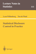 Statistical Disclosure Control in Practice