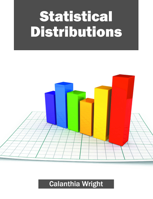 Statistical Distributions - Wright, Calanthia (Editor)