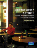 Statistical Ecology in Practice: A Guide to Analysing Environmental and Ecological Field Data