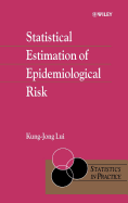 Statistical Estimation of Epidemiological Risk