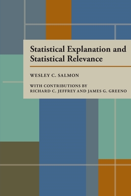 Statistical Explanation and Statistical Relevance - Salmon, Wesley C
