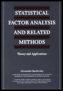 Statistical Factor Analysis and Related Methods: Theory and Applications
