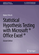 Statistical Hypothesis Testing with Microsoft � Office Excel �